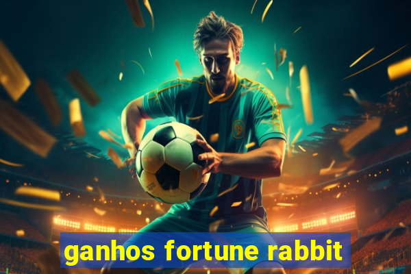 ganhos fortune rabbit